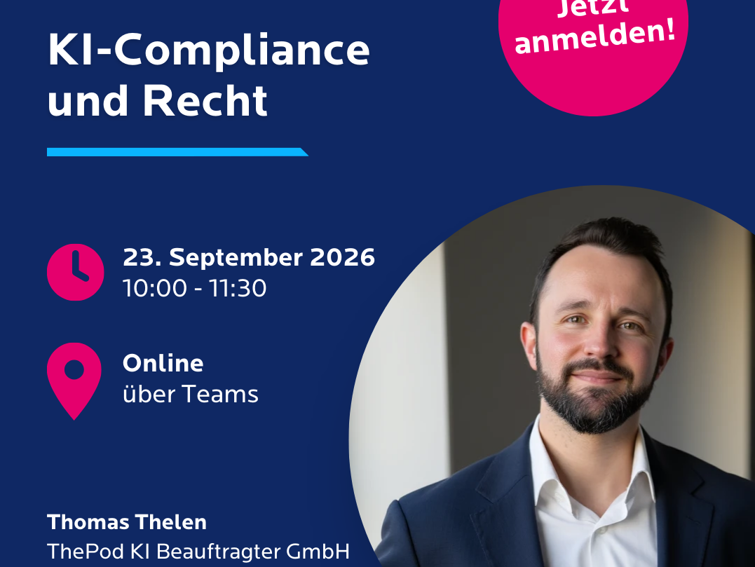 Ankündigung der Online-Veranstaltung „KI-Compliance und Recht“ der Wirtschaftsentwicklung Bochum am 23. September 2026 von 10:00 bis 11:30 Uhr über Microsoft Teams. Referent ist Thomas Thelen von der ThePod KI Beauftragter GmbH.