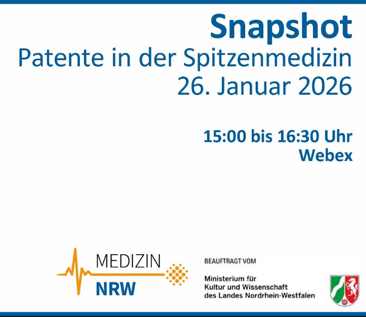 Blau-weißes Veranstaltungsbanner mit zwei Händen, die links einen Rahmen andeuten. Rechts steht der Text ‚Snapshot – Patente in der Spitzenmedizin‘ mit dem Datum 26. Januar 2026. Die Online-Veranstaltung findet von 15:00 bis 16:30 Uhr über Webex statt. Unten sind die Logos von Medizin.NRW sowie des Ministeriums für Kultur und Wissenschaft des Landes Nordrhein-Westfalen zu sehen.